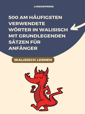 cover image of 500 Am Häufigsten Verwendete Wörter in Walisisch Mit Grundlegenden Sätzen für Anfänger
